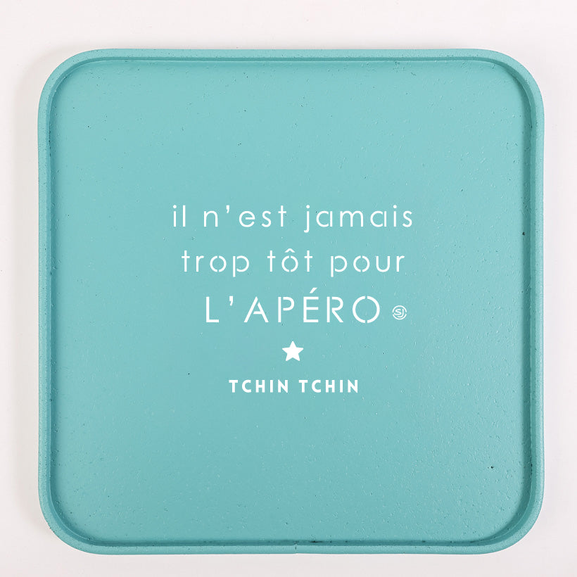 Plateau liège 30x30cm il n'est jamais trop tôt pour l'apéro