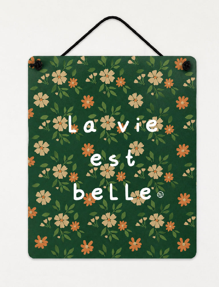 Plaque décorative la vie est belle